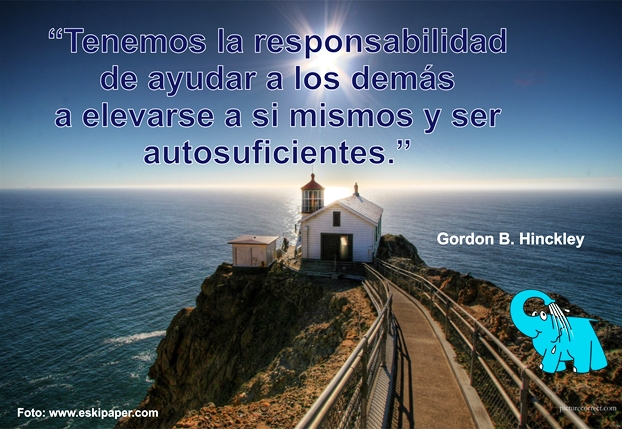 Una enseñanza de Gordon B. Hinckley sobre La Autosuficiencia, en La Frase del Centro de lavado de coches Elefante Azul de Avilés